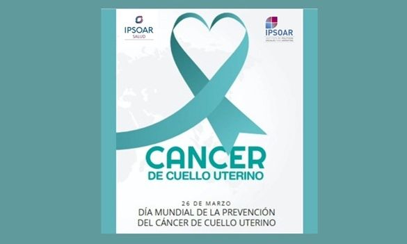 26 de marzo - Día Mundial de la Prevención del Cáncer de Cuello Uterino